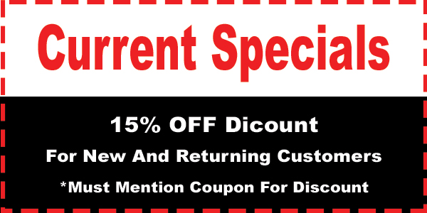 Current Special 15% off for new and returning customers